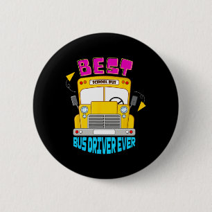 Best Bus Driver Ever Cute School Transportation St 6 Cm Round Badge