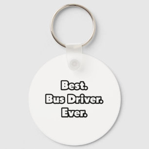 Best. Bus Driver. Ever. Key Ring