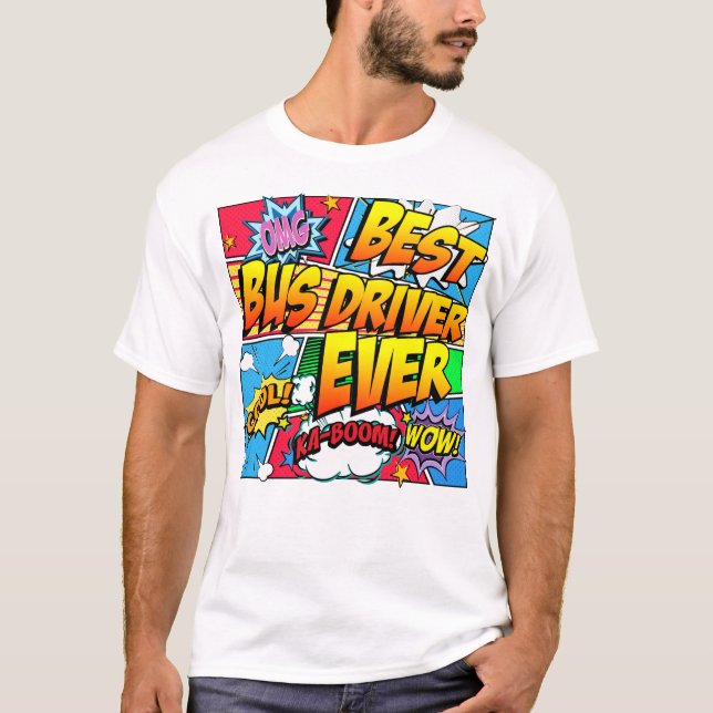 Best Bus Driver Ever T-Shirt (Front)