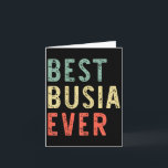 Best Busia Ever Family Funny Vintage Retro  Card<br><div class="desc">Best Busia Ever Family Funny Vintage Retro</div>