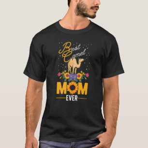 Best Camel Mum Ever Dromedary Big Camel   T-Shirt
