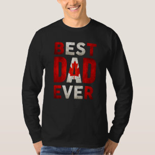Best Canadian Dad Ever Canada Daddy Father's Day T-Shirt