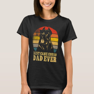 Best Cane Corso Dad Ever Happy Father Day Dog Vin T-Shirt