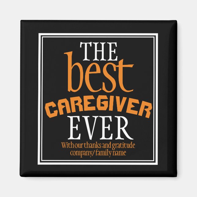 Best Caregiver Ever Typography Black Magnet (Front)
