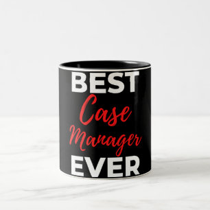 Best Case Manager Ever Two-Tone Coffee Mug