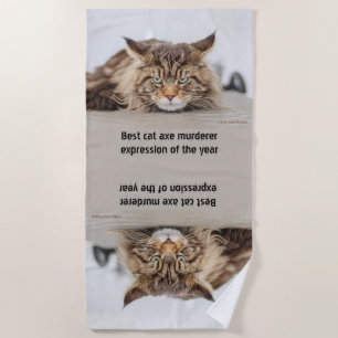 Best cat axe murderer expression beach towel