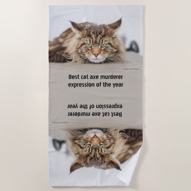 Best cat axe murderer expression beach towel (Front)
