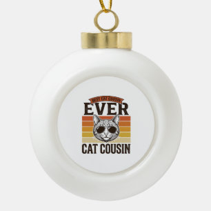 Best Cat Cousin Ever Vintage Cat Shirt Design_1 Ceramic Ball Christmas Ornament