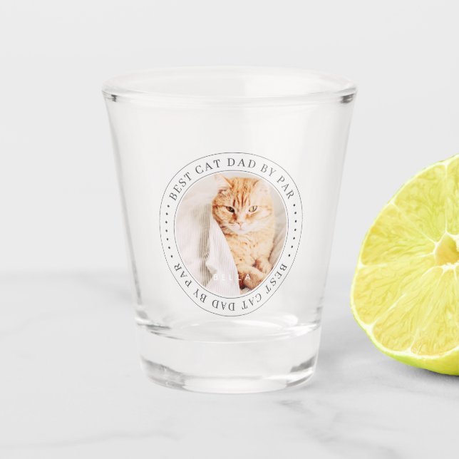 Best Cat Dad By Par Classic Simple Photo Shot Glass (Front)