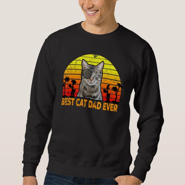 Best Cat Dad Ever 1 Sweatshirt (Front)
