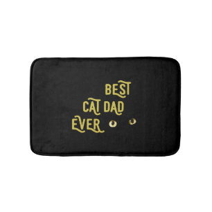 Best Cat Dad Ever Bath Mat