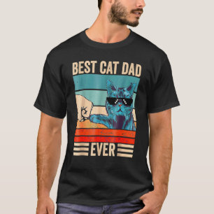 Best Cat Dad Ever Bump Fist  Cat Daddy Retro Fathe T-Shirt