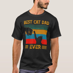 Best Cat Dad Ever   Cat Daddy Father Day  3 T-Shirt
