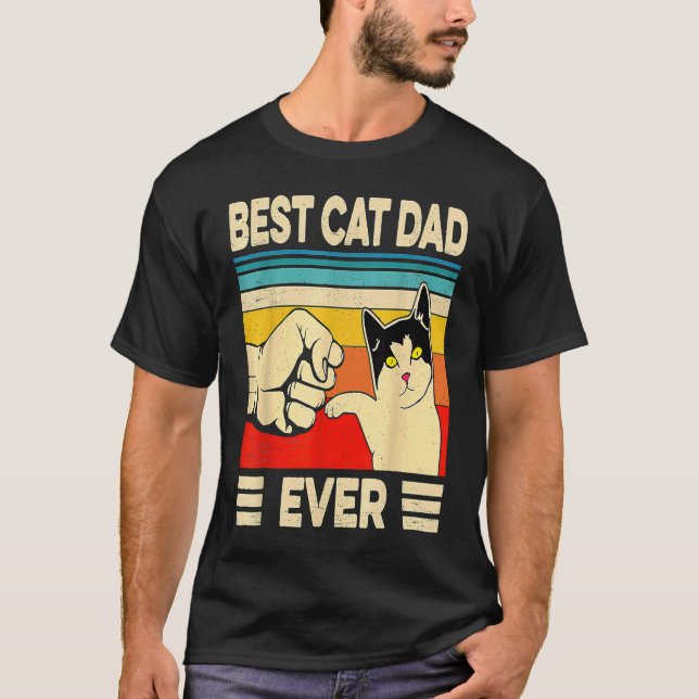 Best Cat Dad Ever   Cat Daddy Father Day T-Shirt (Front)