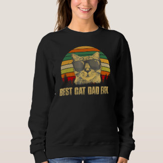 Best Cat Dad Ever  Cat Daddy Father Day Vintage Sweatshirt