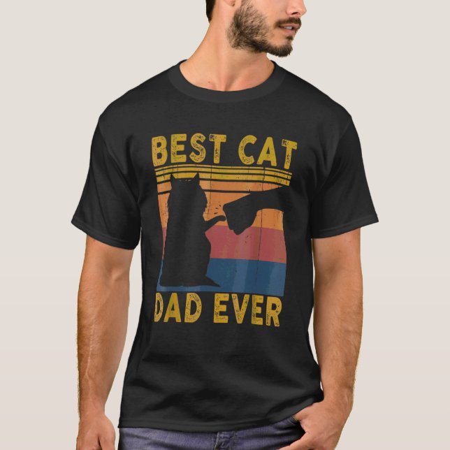 Best Cat Dad Ever  Cat Daddy Father's Day T-Shirt (Front)