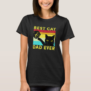 Best Cat Dad Ever  Cat Daddy Fist Bump Father S Da T-Shirt