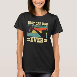 Best Cat Dad Ever  Cat Daddy Fist Bump Father's Da T-Shirt