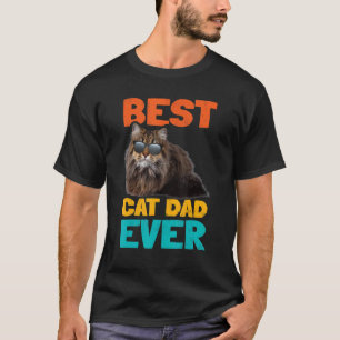 Best Cat Dad Ever Cat Owner Longhair Birthday Cat T-Shirt
