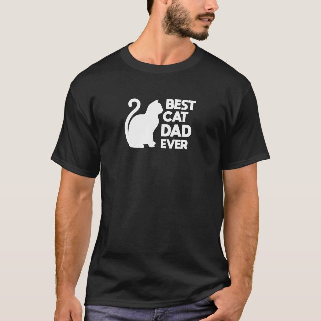 Best Cat Dad Ever Cute Pets Kittens Cat Lover T-Shirt (Front)