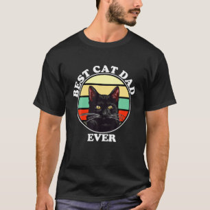 Best Cat Dad Ever Daddy Retro Lover Dad Father Bla T-Shirt