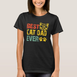 Best Cat Dad Ever  Design Cat Daddy Fathers Day 20 T-Shirt