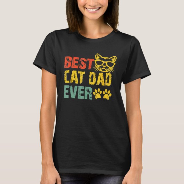 Best Cat Dad Ever  Design Cat Daddy Fathers Day 20 T-Shirt (Front)