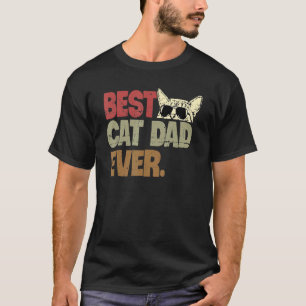Best Cat Dad Ever Fathers Day Cat Dad 1 T-Shirt