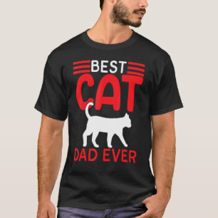 Best Cat Dad Ever Fathers Day Cat Fathers Day 20 T-Shirt
