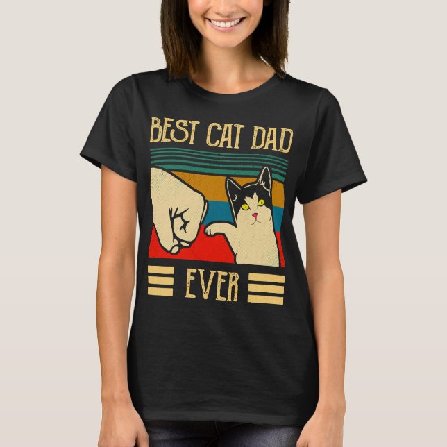 Best Cat Dad Ever Fist Bump - Best Cat Dad Ever T-Shirt (Front)