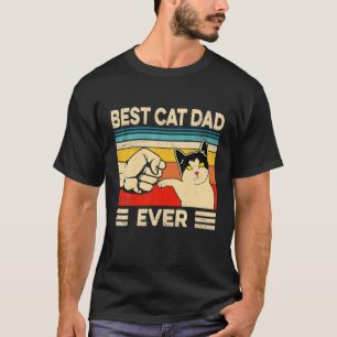 Best Cat Dad Ever Funny Cat Daddy Father Day Gift T-Shirt