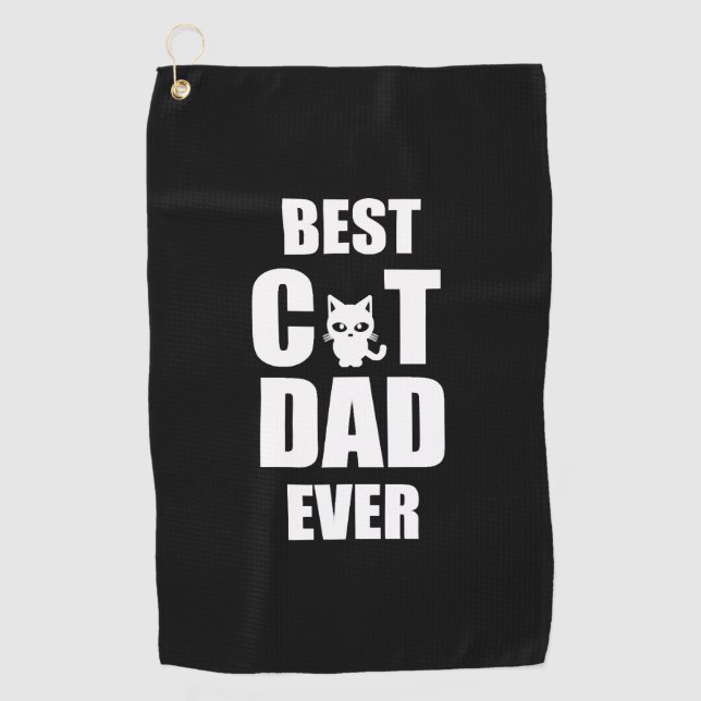 Best Cat Dad Ever, Funny Cat Shirt, Cat Dad Shirt, Golf Towel (Front)