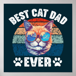 Best Cat Dad Ever Funny kitty Face Cats Father Poster