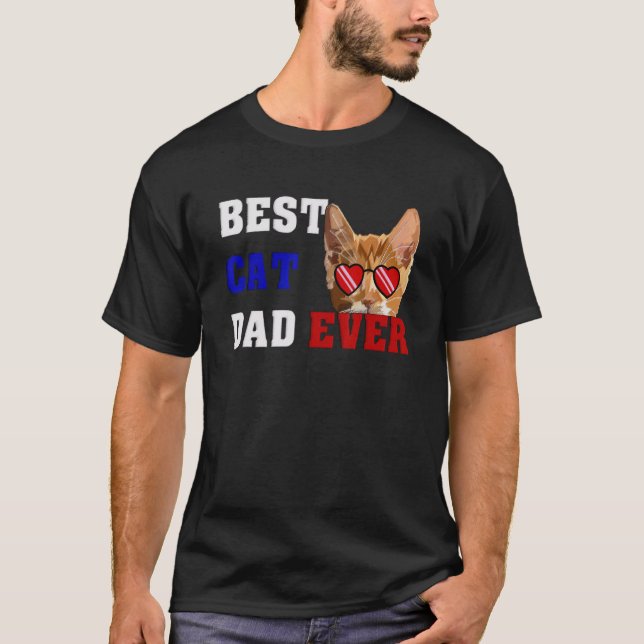Best Cat Dad Ever Funny Style My Cat 1 T-Shirt (Front)