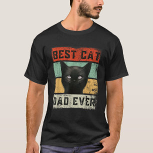 Best Cat Dad Ever Funny Vintage Retro Distressed S T-Shirt