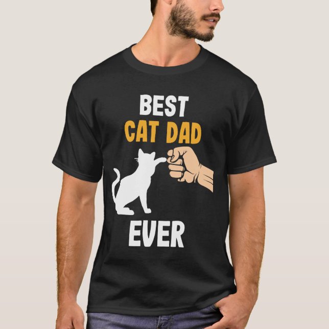 Best Cat Dad Ever Kitten Parents Animal Father T-Shirt (Front)