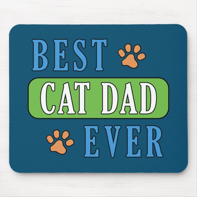 Best Cat Dad Ever   Mouse Mat (Front)