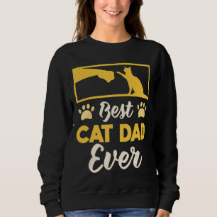 Best Cat Dad Ever Pet Family Member Animal Sweatshirt