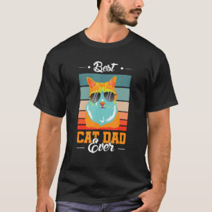 Best Cat Dad Ever Sunglasses Pet Fathers Day Cool  T-Shirt
