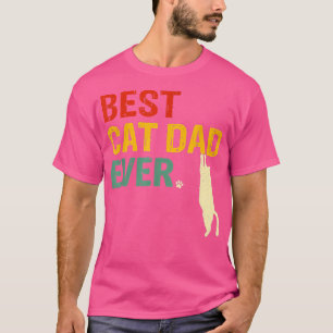 Best Cat Dad Ever T Funny Cat Daddy Father Day Gi T-Shirt