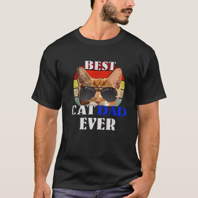 Best Cat Dad Ever T-Shirt (Front)