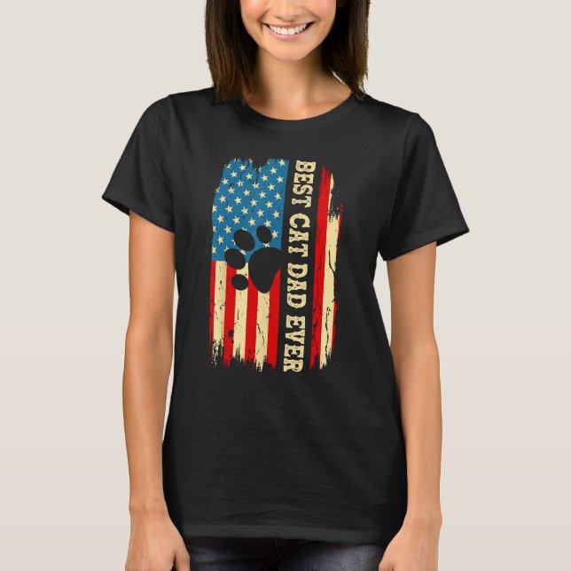 Best Cat Dad Ever Us American Flag  Fathers Day Ca T-Shirt (Front)