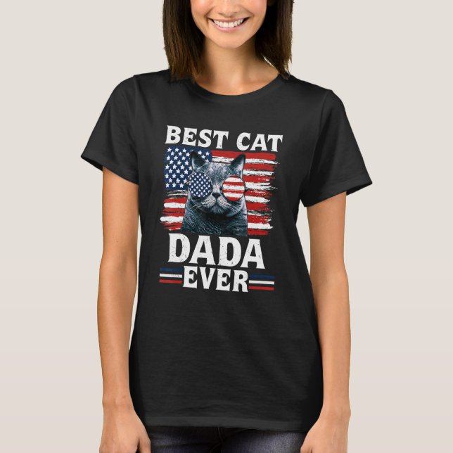 Best Cat Dada Ever American Flag Patriotic 4th Of  T-Shirt (Front)