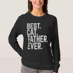 Best Cat Father Ever Kitten Pet Dad Cool Daddy T-Shirt