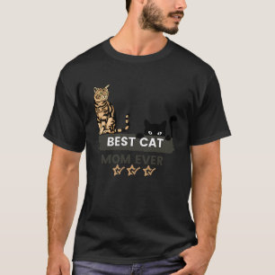 Best Cat Mom Ever cat T-Shirt
