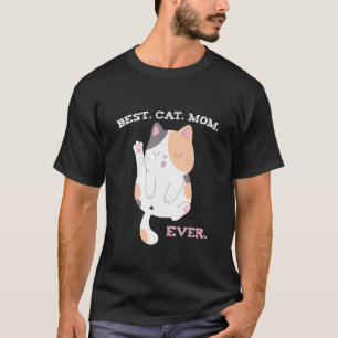 Best Cat Mom Ever Cute Calico T-Shirt