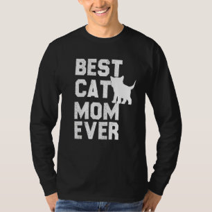 Best Cat Mom Ever T-Shirt