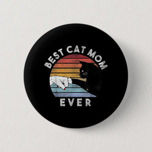 Best Cat Mum Ever   Cat Mum, Funny Cat Lovers 6 Cm Round Badge