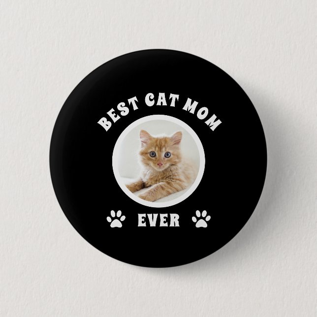 Best Cat Mum Ever Custom Photo Personalised 6 Cm Round Badge (Front)