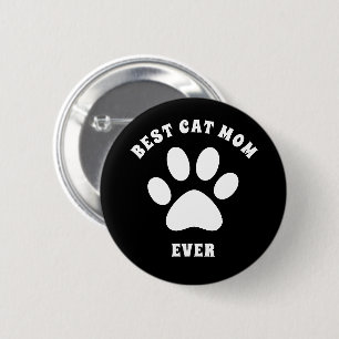 Best Cat Mum Ever Custom Text Personalised 6 Cm Round Badge